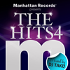 Manhattan Records Presents "The Hits" Vol.4 (mixed by DJ TAKU) - Various Artists