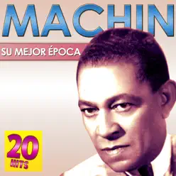 Machín, Su Mejor Época. 20 Hits - Antonio Machín