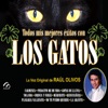 Todos Mis Mejores Éxitos De Los Gatos, 1985