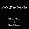 Let's Stay Together - Single album lyrics, reviews, download