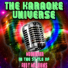 Moonriver (Karaoke Version) [In the Style of Andy Williiams] - The Karaoke Universe