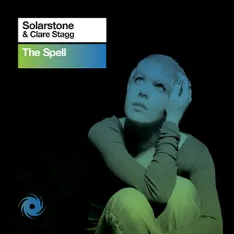 The Spell (Remixes) by Solarstone & Clare Stagg album reviews, ratings, credits