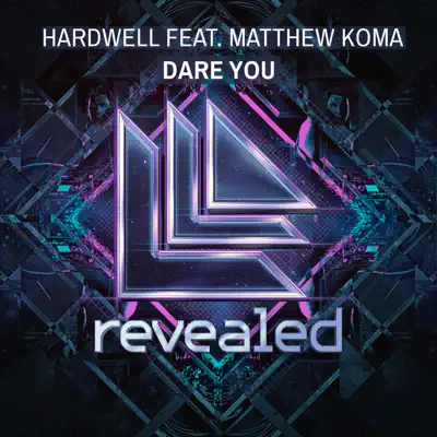 Dare You (feat. Matthew Koma) [Radio Edit] - Single - Hardwell