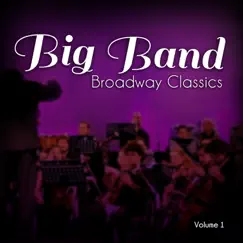 Big Band Broadway Classics, Vol. 1 by Hit Co. Big Band album reviews, ratings, credits