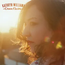 Crown Electric - Kathryn Williams Crown Electric - Kathryn Williams