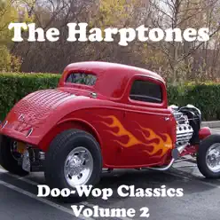 Doo-Wop Classics Volume 2 - The Harptones Doo-Wop Classics Volume 2 - The Harptones