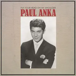 Put Your Head on My Shoulder - Single - Paul Anka