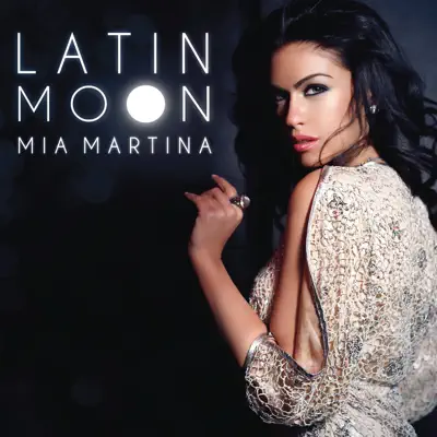 Latin Moon (Remixes) - Mia Martina