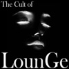 The Cult of Lounge, 2013