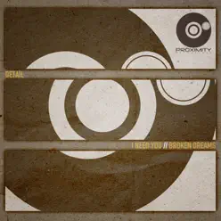 I Need You / Broken Dreams - Single - Detail I Need You / Broken Dreams - Single - Detail