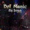 My Dream - Def Manic lyrics