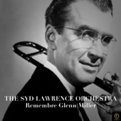 Remember Glenn Miller - The Syd Lawrence Orchestra