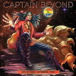 Live In Texas: October 6, 1973 - Captain Beyond