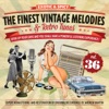 The Finest Vintage Melodies & Retro Tunes, Vol. 36 artwork