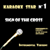 Sign Of the Cross - Karaoke T