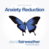 Self-Hypnosis Anxiety Reduction - David Fairweather