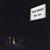 Chuck Brodsky - Come Heres & the Been Heres