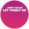 Let Yrself Be - Single album lyrics, reviews, download