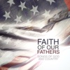 Faith of Our Fathers: Songs of God & Country, 2009
