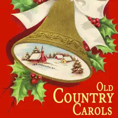 Old Country Carols by Various Artists album reviews, ratings, credits