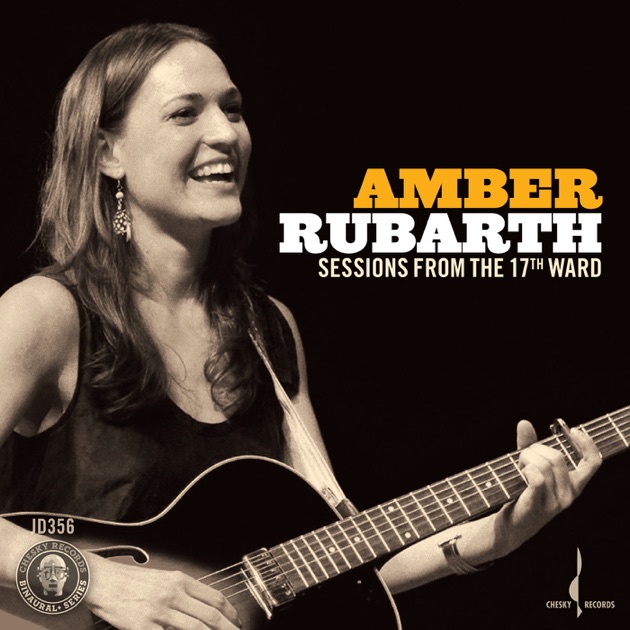 Amber rubarth sessions from the 17th ward flac download free