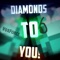 Diamonds to You - BebopVox & Tyler Clark lyrics