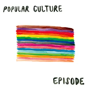 ladda ner album Popular Culture - Episode