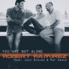 You Are Not Alone (feat. Javi Nieves & Mar Amate) - Single