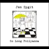 So Long Pollyanna album lyrics, reviews, download