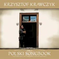 Polski Songbook, Vol. 1 - Krzysztof Krawczyk Polski Songbook, Vol. 1 - Krzysztof Krawczyk