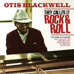 They Called It Rock & Roll - Otis Blackwell They Called It Rock & Roll - Otis Blackwell