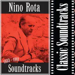 Nino Rota: Soundtracks 1933 - 1961 - Nino Rota Nino Rota: Soundtracks 1933 - 1961 - Nino Rota