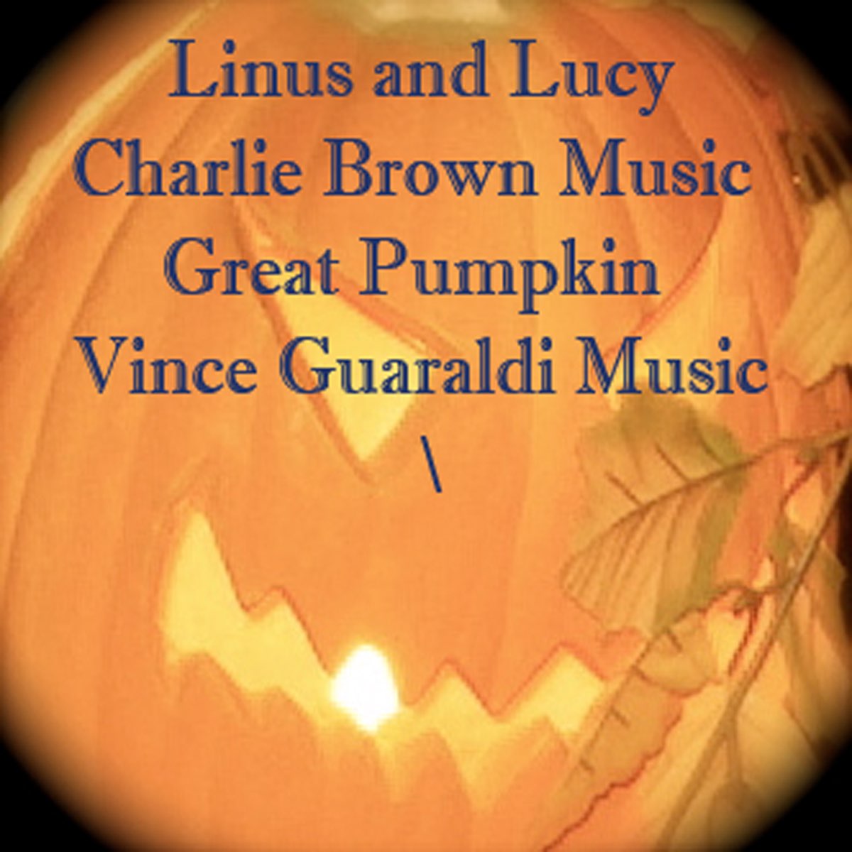 ‎Linus and Lucy ( Charlie Brown Music / Great Pumpkin ) Vince Guaraldi