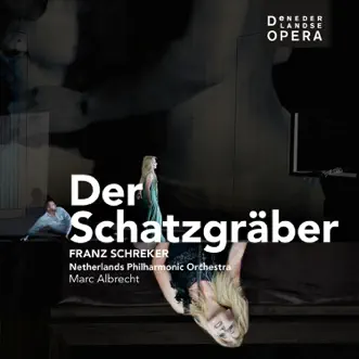 Schreker: Der Schatzgräber (Live) by Marc Albrecht & Netherlands Philharmonic Orchestra album reviews, ratings, credits