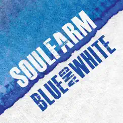 Blue and White by Soulfarm album reviews, ratings, credits