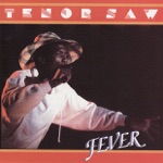 Tenor Saw - Who's Gonna Help Me Praise