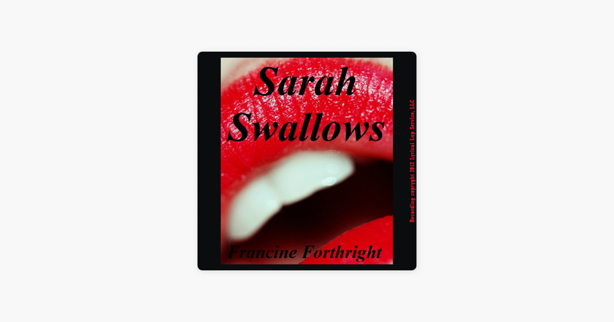 ‎sarah Swallows A Forced Deepthroat Gangbang Short Unabridged On 