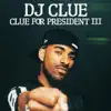 Clue for President III album lyrics, reviews, download