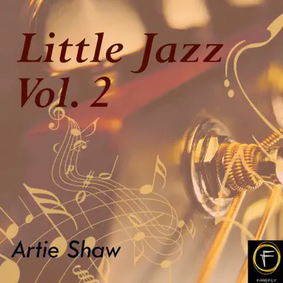 Little Jazz, Vol. 2 - Artie Shaw Little Jazz, Vol. 2 - Artie Shaw