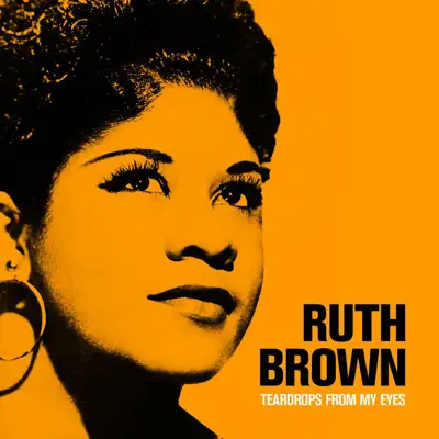 Teardrops from My Eyes a Collection - Ruth Brown