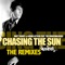 Chasing the Sun (feat. The Ridgewalkers) [Remixes] - EP