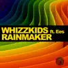 Rainmaker (Remixes) [feat. Ees] - Single album lyrics, reviews, download