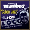 Cuban Jazz, "Mambos"