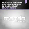 Stream & download Dark Side (Binary Finary vs. Iversoon & Alex Daf) - Single