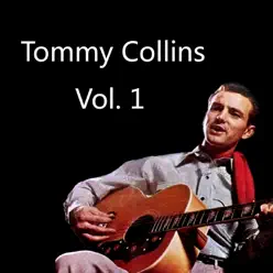 Tommy Collins, Vol. 1 - Tommy Collins