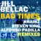 Bad Times - Jill Bellac lyrics