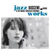 Jazz Works album lyrics, reviews, download