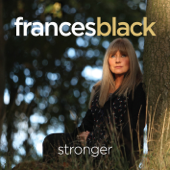 Stronger - Frances Black