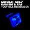 You Will Remember (Main Mix) - Danism, Michael Gray & Rae lyrics