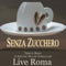 Per colpa di chi - Senza Zucchero lyrics